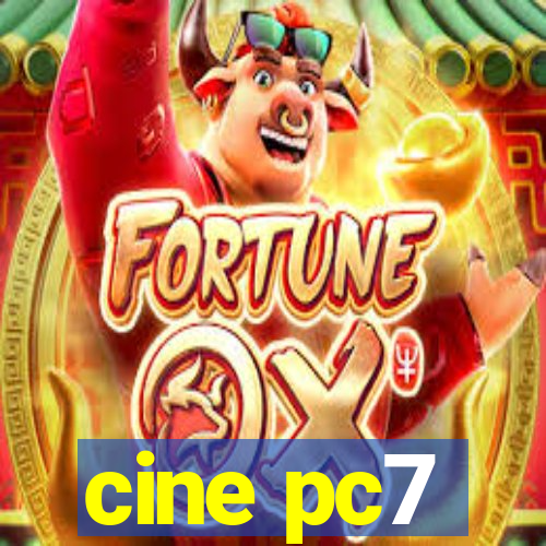 cine pc7